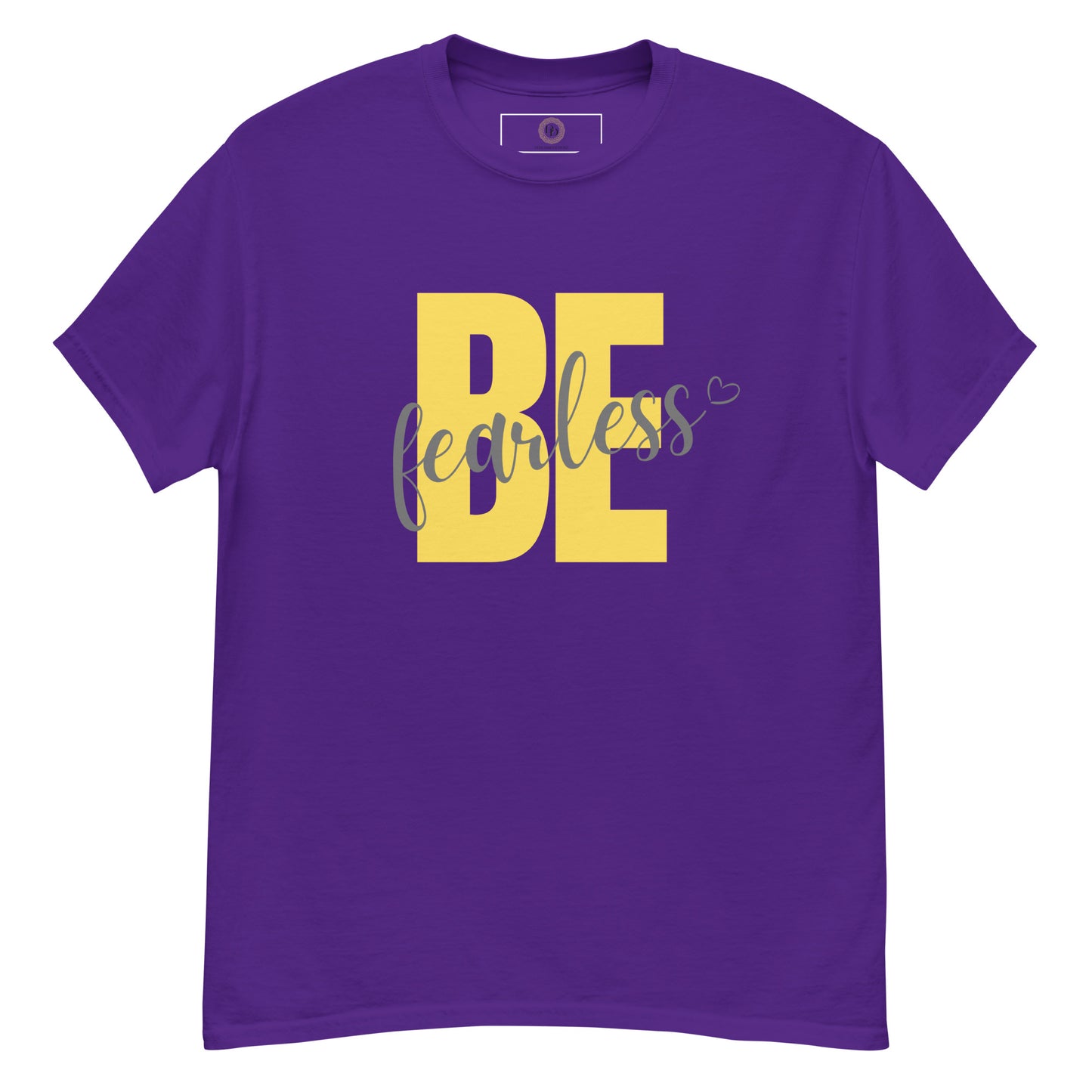 Be Fearless Tee